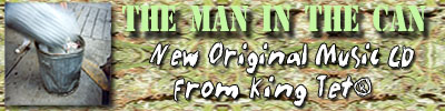 New Music from King Tet "The Man in the Can"